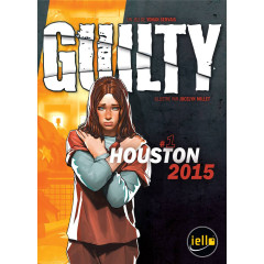 Guilty : Houston 2015