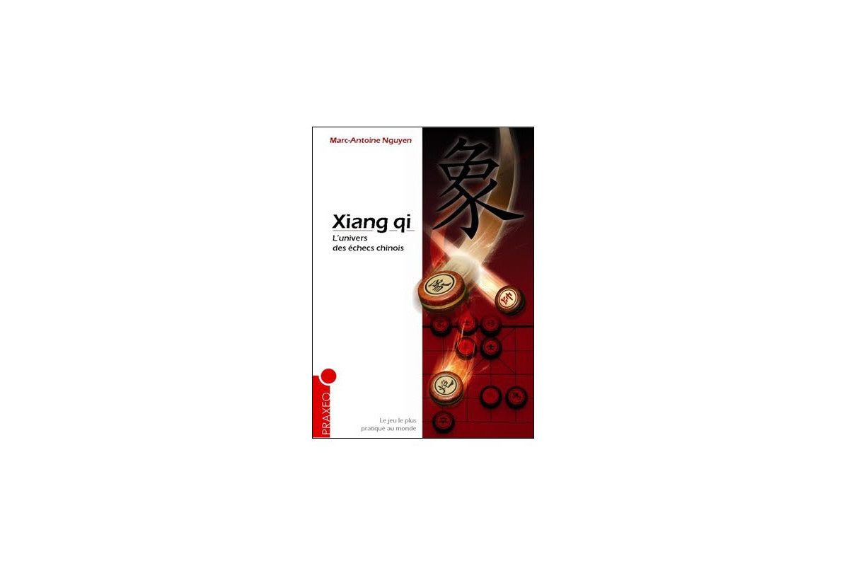Xiang-Qi, l'univers des échecs chinois