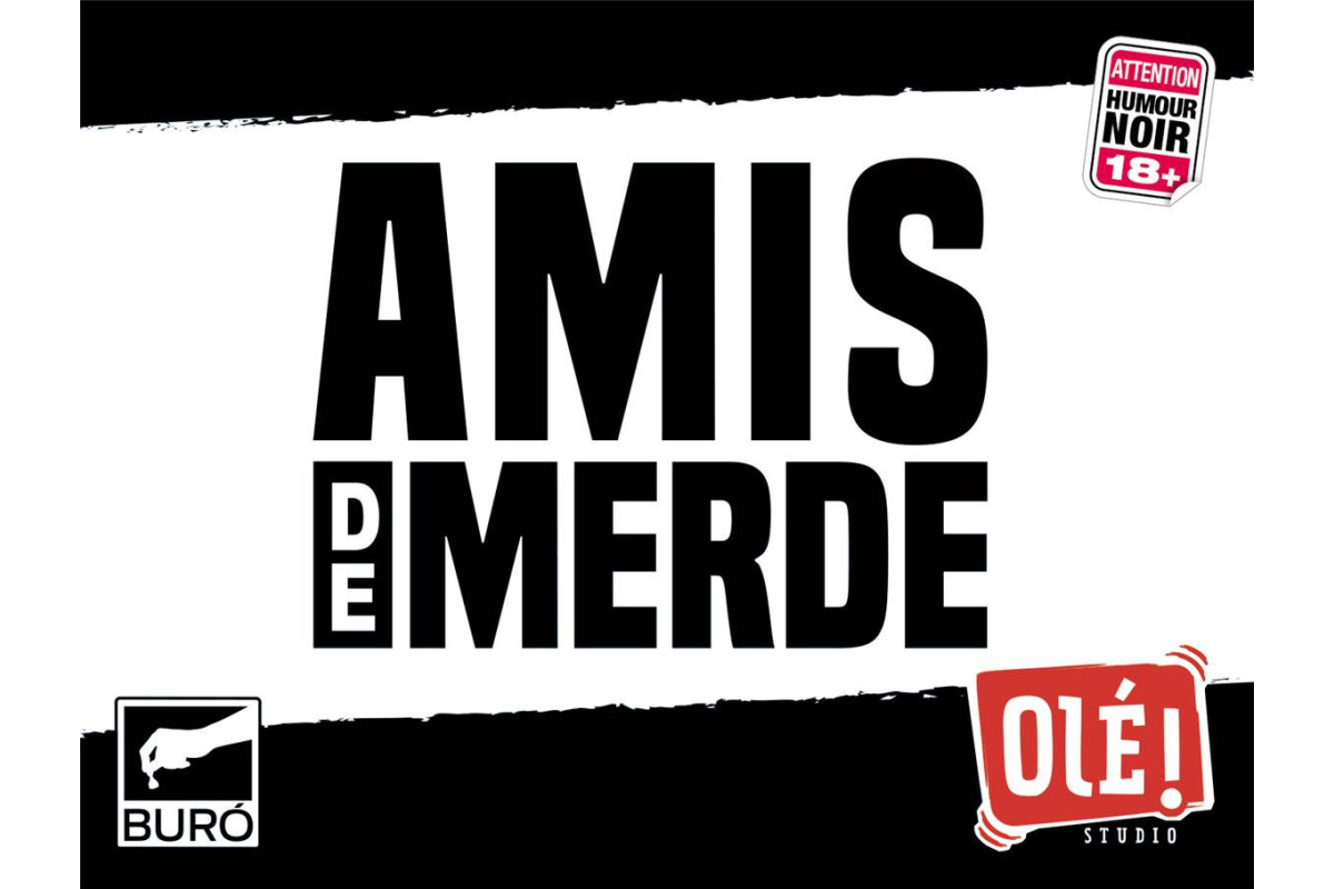 Amis de merde