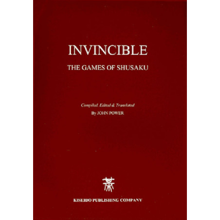 Invincible, the games of Shusaku, 2nd édition (John Power)