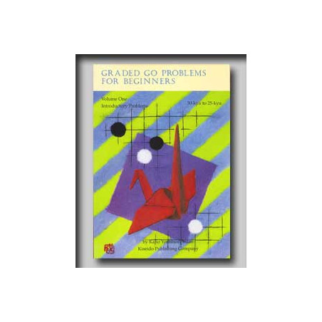 Graded Go Problems for Beginners 1 (Kano)