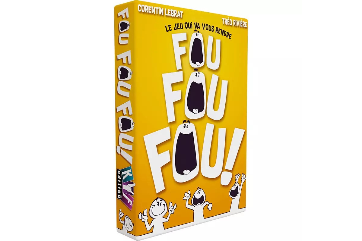 Fou Fou Fou !