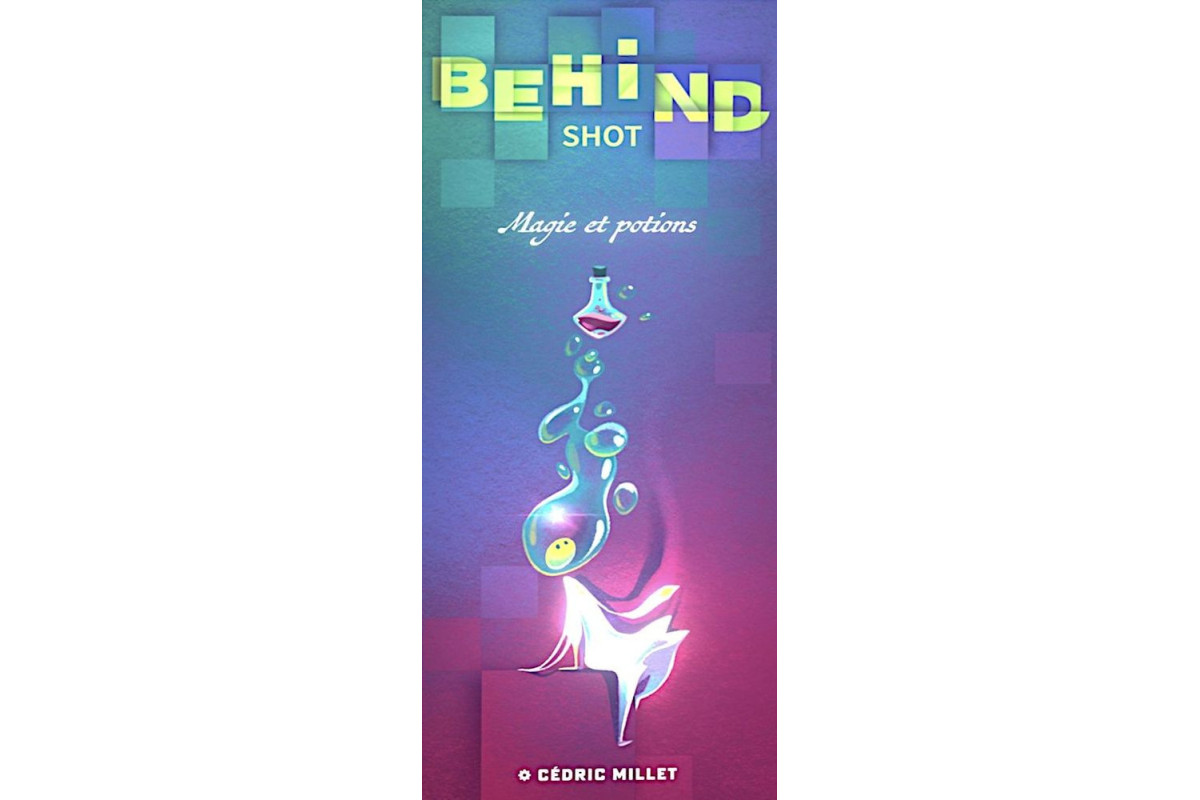 Behind shot - Magie et potions