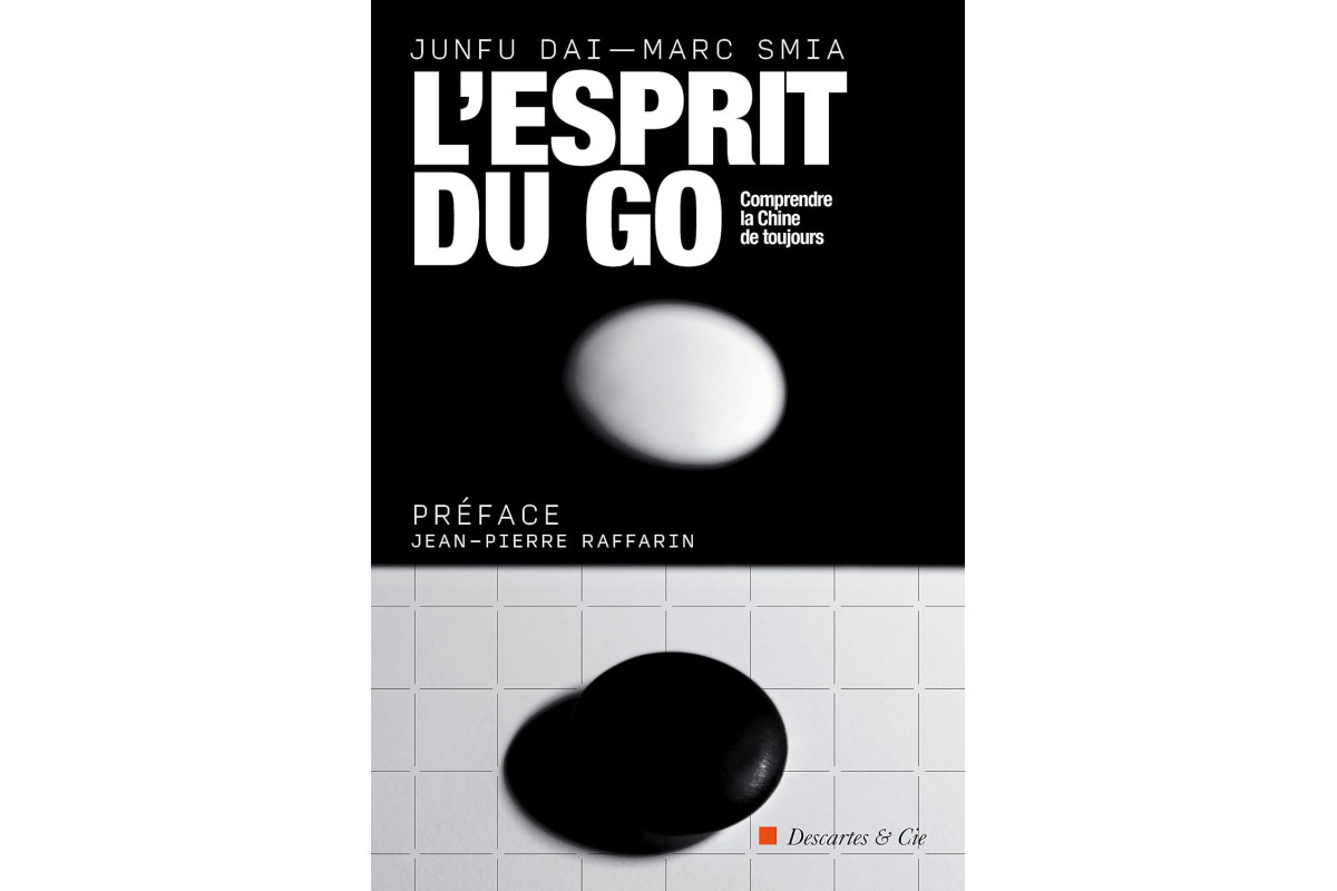 L'esprit du go : comprendre la Chine de toujours (Junfu Dai, Marc Smia)