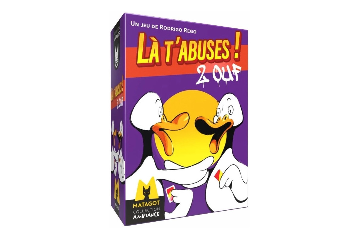 Là t'abuses 2 ouf
