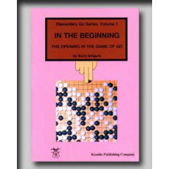 Elementary Go Series Vol 1 - In the Beginning (Ishigure)