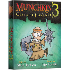Munchkin 3 : Clerc et (pas) Net