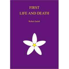 First Life and Death (Jasiek)