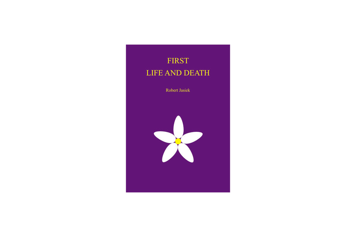 First Life and Death (Jasiek)