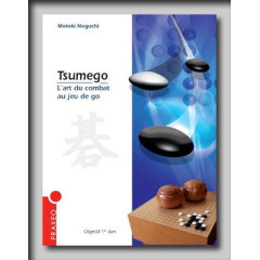 Tsumego - L'art du combat au jeu de go (Motoki Noguchi)
