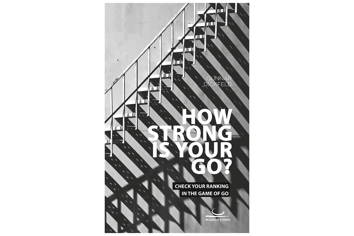 How strong is your go? Check your ranking in the game of go (Gunnar Dickfeld)